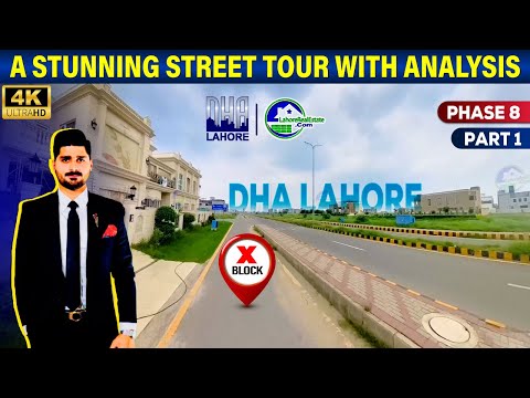 Explore DHA Lahore Phase 8 X Block: 4K Street Tour & In-Depth Analysis | Part 1