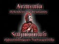 Armenia: Defenders of Christianity Armenia: Defenders of Christianity