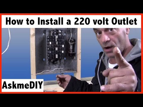 How to install a 220 volt outlet.