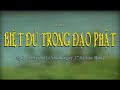 Biết Đủ Trong Đạo Phật (Phần 1)