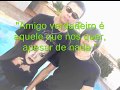 amizade...