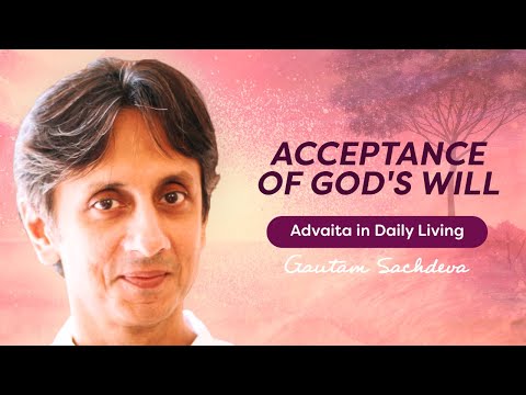 Gautam Sachdeva Video: How Can All the Horrible Things In Life Be God’s Will?