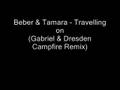 Beber & Tamara - Travelling on (Gabriel & Dresden)