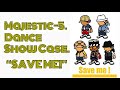 Entertaiment-Lock Dance Team Majestic5-Save Me!