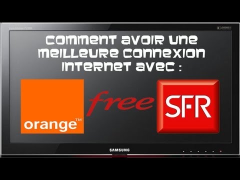 comment avoir une meilleur connexion free