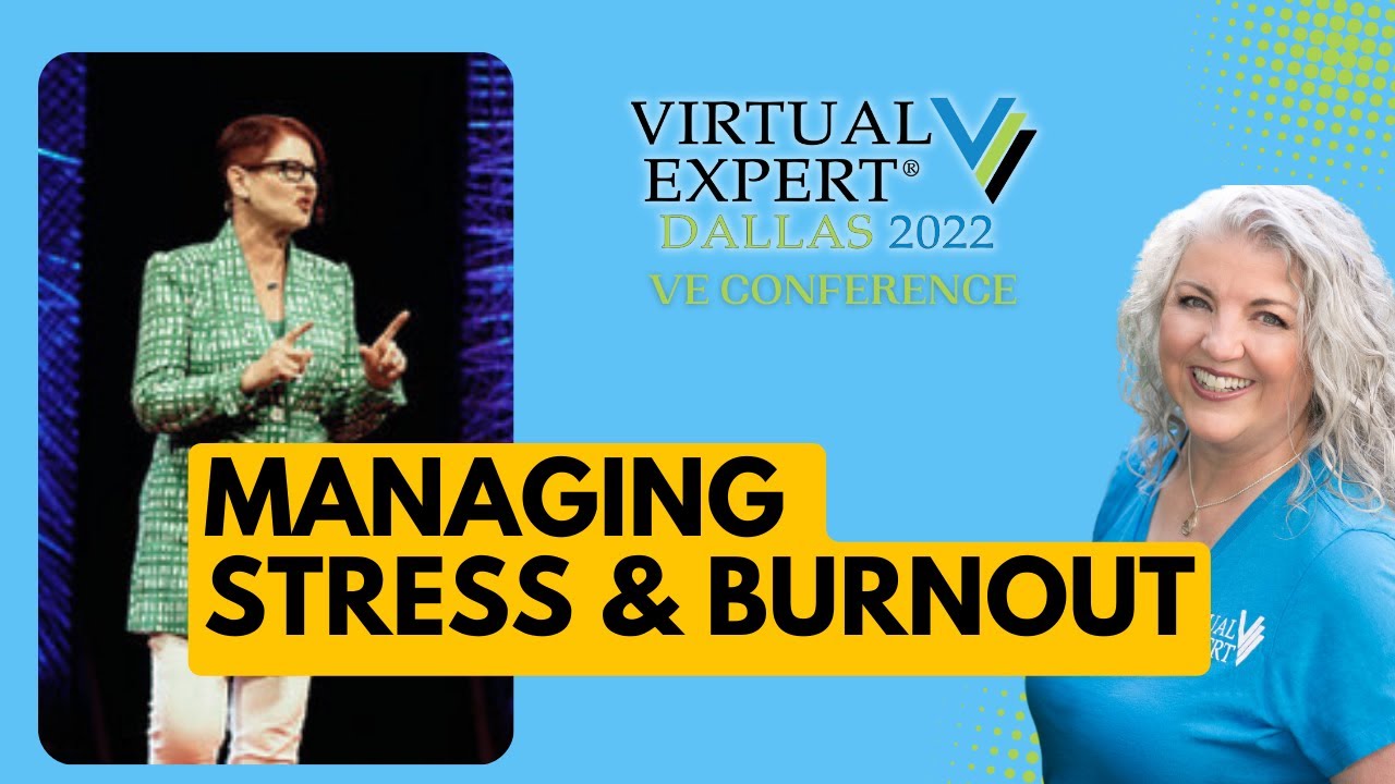 VE Conference - Managing Stress & Burnout