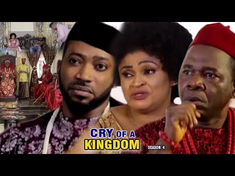 Cry of a Kingdom Season 4 - 2017 Latest Nigerian Nollywood Movie
