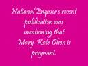 fake fake fake!!!!
mary-kate olsen isn't pregnant!!!!!
that is a big fake!!!!!
no more fakes!
all tha information about mary-kate olsen in big fans don't cry!!!
all the information about all the stars in big fans don't cry!!!!!
plz comment!!!
attly: big fans don't cry!