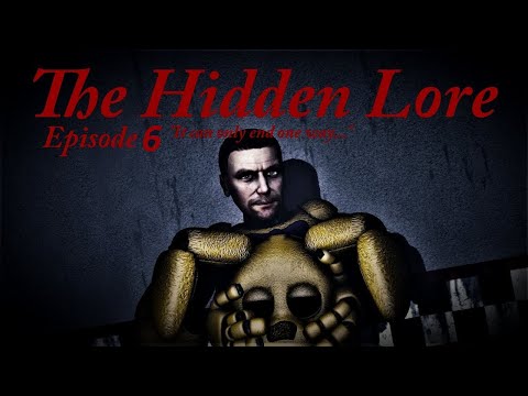 [SFM FNaF] Five Nights at Freddy's The Hidden Lore Episode 6