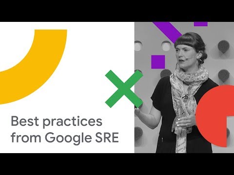 Best Practices from Google SRE: How You Can Use Them with GKE + Istio (Cloud Next '18)
