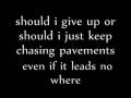 Chasing Pavements With Lyrics
