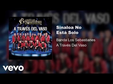 Sinaloa no está solo - Banda Los Sebastianes