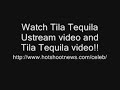 Watch Tila Tequila Ustream video and Tila Tequila video!!