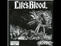 Life's Blood - Never Make a Change
