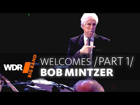 WDR BIG BAND welcomes Bob Mintzer Concert – Part 1/3