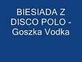 BIESIADA - Goszka Vodka