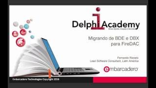 Migrando de BDE e DBX para FireDAC