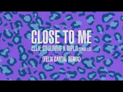Ellie Goulding Diplo Swae Lee Close To Me Felix Cartal Remix