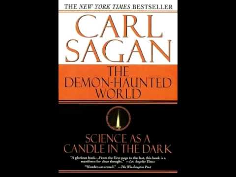 The Demon Haunted World - The Demon-Haunted World: Science as a Candle in the Dark is a book by astrophysicist Carl Sagan, which was first published in 1995. The book is intended to e...