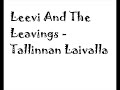 Leevi and the Leavings - Tallinnan Laivalla