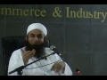 Maulana Tariq Jameel - Islamabad Chamber Of Commerce 9/10.flv