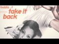 Toddla T - Take It Back (Dillon Francis Remix)
