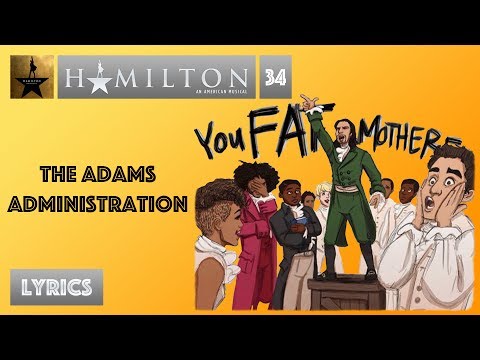 Hamilton the Musical-Adams Administration | Mr. Kufs' AP US History ...