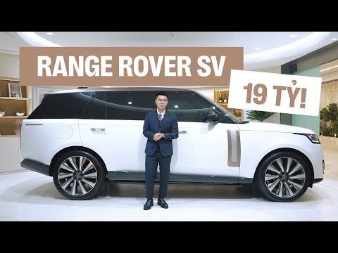 11 phút để hiểu thêm những câu chuyện tại sao người giàu chọn mua đỉnh cao Range Rover SV 19 tỷ đồng