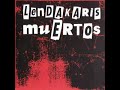 Gora España - Lendakaris Muertos