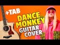 Tones And I - Dance Monkey (Guitar Fingerstyle Cover With Tabs)