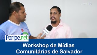 Workshop de Mídias Comunitárias de Salvador