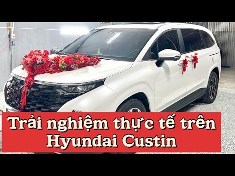 Lựa chọn Hyundai Custin làm xe hoa vì không gian ngồi rộng rãi | Trải nghiệm thực tế trên Custin