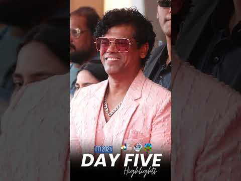 IFFI 2024 | Day 5 Highlights! 🎬✨