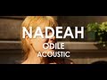 Nadeah - Odile - Live Acoustique