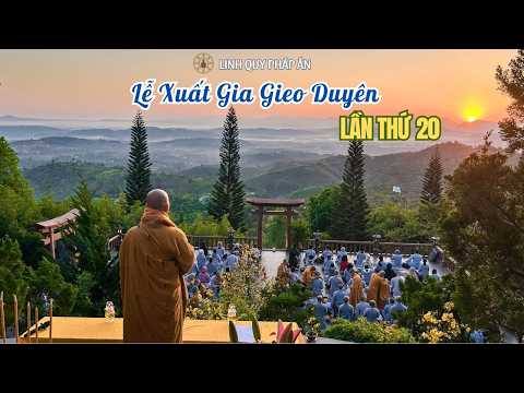 NIKAYA - Lễ Xuất Gia Gieo Duyên Lần Thứ 20