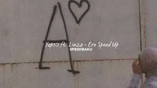 Yap10 ft. Linza - Ero (Speed Up)