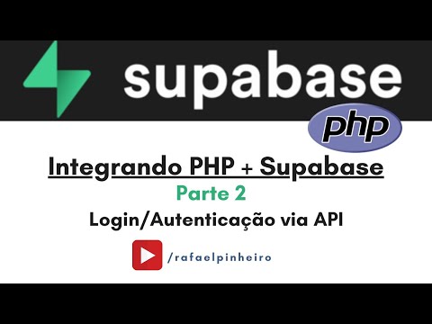 Supabase + PHP (Parte 2): Login/Autenticação pela API