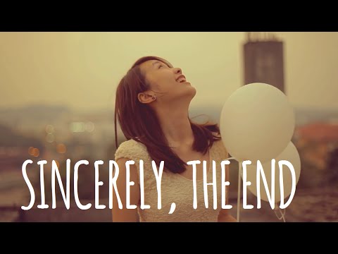 Sincerely, The End : short film