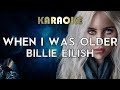 Billie Eilish - WHEN I WAS OLDER (Karaoke Instrume
