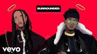 MihTy, Jeremih, Ty Dolla Sign - Surrounded ft. Chris Brown, Wiz Khalifa