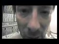 Videotape by Radiohead... Videotape by Radiohead...