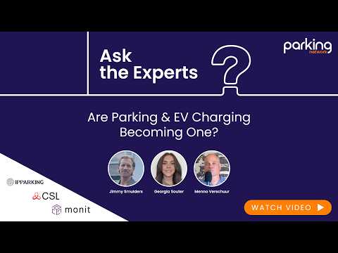 Are Parking and EV Charging Becoming One? | Ask the Experts