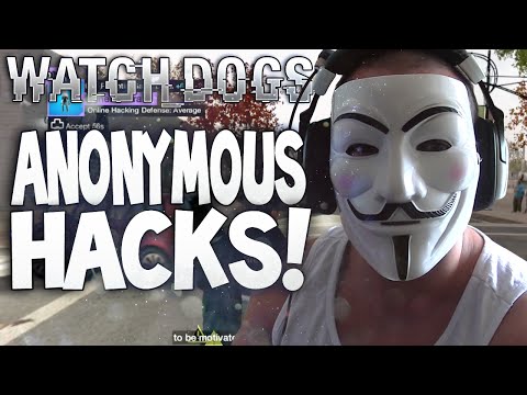Anonymous Plays Watch Dogs Lol! Live Online Hacking Gameplay