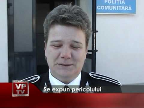 Se expun pericolului