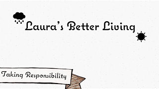 Laura's Latest: Taking Responsibility