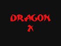 NLPW-Titantron Dragon X