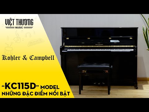 Những đặc điểm nổi bật của piano Kohler & Campbell KC115D