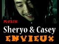 casey   sheryo   envieux