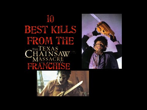 10 Best Kills From The Texas Chainsaw Massacre Franchise