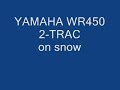 WR450 2-trac snow.WMV